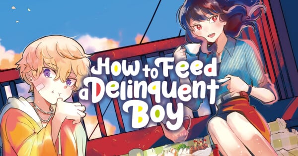 App Manga Up! Global adiciona mangá How to Feed a Delinquent Boy ao catálogo
